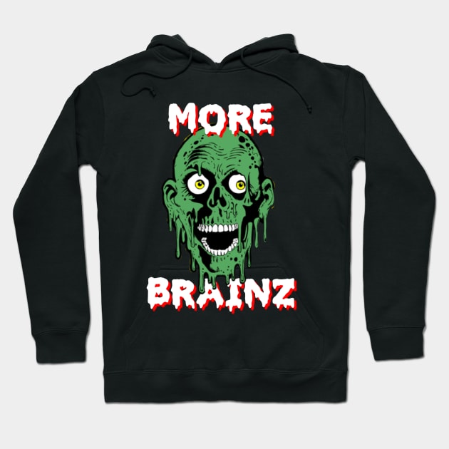 More Brainzzz Hoodie by ZompireInc